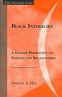 Black Intimacies: A Gender Perspective on Families and Relationships (Paperback)