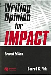 Writing Opinion for Impact (Paperback, 2, Revised)