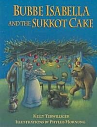 Bubbe Isabella And The Sukkot Cake (Paperback)