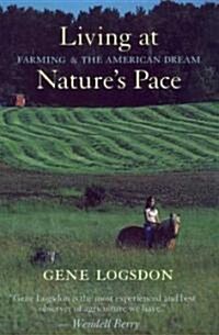 Living at Natures Pace: Farming and the American Dream (Paperback, Rev)