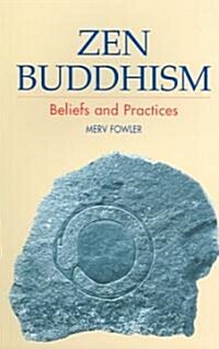 Zen Buddhism : Beliefs and Practices (Paperback)