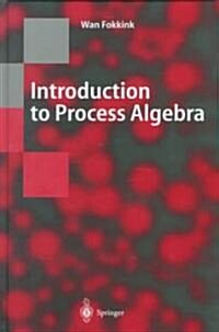 Introduction to Process Algebra (Hardcover, 2000)