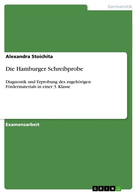 Die Hamburger Schreibprobe: Diagnostik und Erprobung des zugeh?igen F?dermaterials in einer 3. Klasse (Paperback)