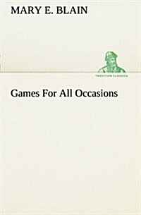 Games for All Occasions (Paperback)