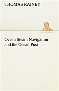 Ocean Steam Navigation and the Ocean Post (Paperback)