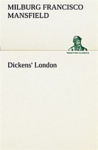 Dickens London (Paperback)