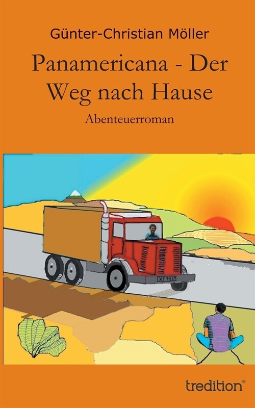 Panamericana - Der Weg Nach Hause (Paperback)