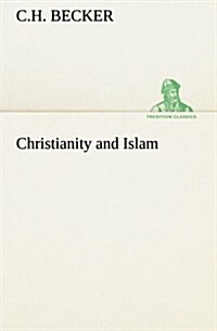 Christianity and Islam (Paperback)