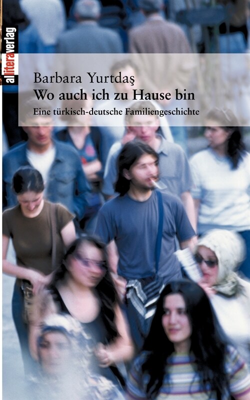 Wo Auch Ich Zu Hause Bin (Paperback)