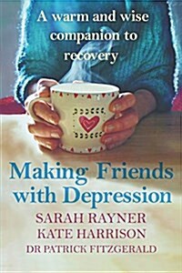 Making Peace with Depression: A Warm, Supportive Little Book to Reduce Stress and Ease Low Mood (Paperback)