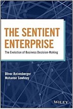 The Sentient Enterprise: The Evolution of Business Decision Making (Hardcover)