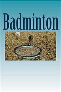 Badminton: (Journal / Notebook) (Paperback)