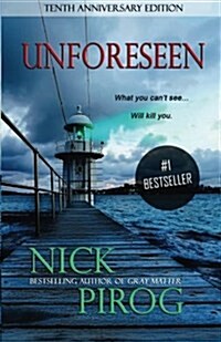 Unforeseen: Tenth Anniversary Edition (Paperback)