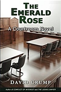 The Emerald Rose: A Courtroom Novel (Paperback)