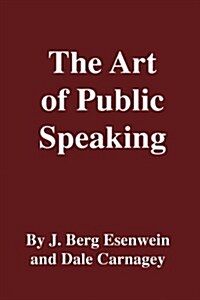 The Art of Public Speaking (Paperback)