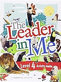 The Leader in Me Level 4 Student Activity Guide (Paperback)
