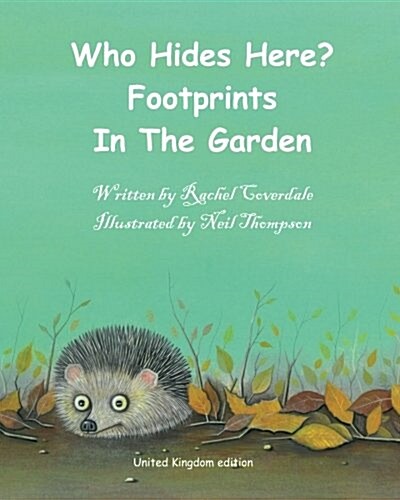Who Hides Here?: Footprints in the Garden (Paperback)
