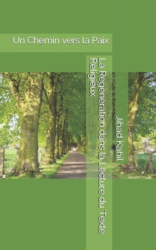 La Regeneration Dans La Lecture Du Texte Religieux: Un Chemin Vers La Paix (Paperback)