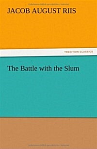 The Battle with the Slum (Paperback)