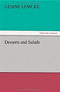 Desserts and Salads (Paperback)