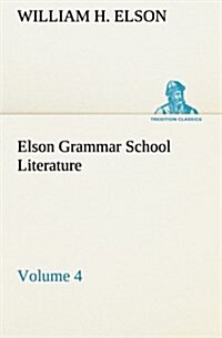 Elson Grammar School Literature V4 (Paperback)