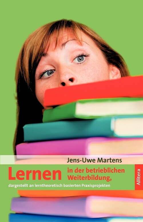 Lernen in Der Betrieblichen Weiterbildung (Paperback)