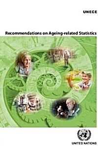 Recommendations on Ageing-Related Statistics (Paperback)