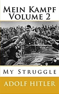 Mein Kampf - Vol 2: My Struggle (Paperback)