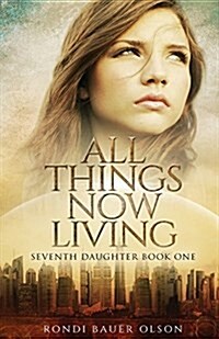 All Things Now Living (Paperback)