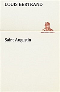 Saint Augustin (Paperback)