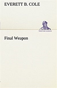 Final Weapon (Paperback)