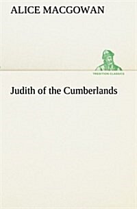 Judith of the Cumberlands (Paperback)