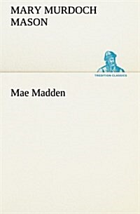 Mae Madden (Paperback)