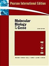 Molecular Biology of the Gene (6th Edition, International Edition, Paperback)