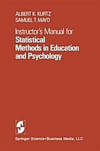 Instructors Manual for Statistical Methods in Education and Psychology (Paperback, 1979)
