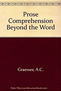 Prose Comprehension Beyond the Word (Hardcover)