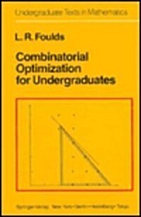 Combinatorial Optimization for Undergraduates (Hardcover)