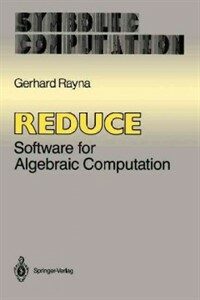 REDUCE: software for algebraic computation