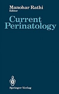 Current Perinatology: Volume 1 (Hardcover)