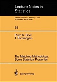 The Matching Methodology: Some Statistical Properties (Paperback, Softcover Repri)