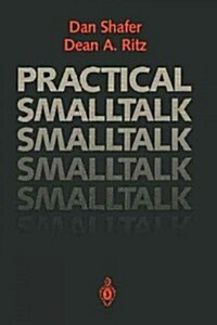 Practical SmallTalk: Using SmallTalk/V (Paperback, Softcover Repri)