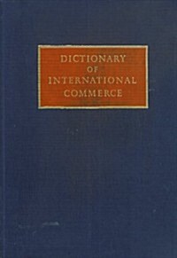 Dictionary of International Commerce (Hardcover, 1985 ed.)