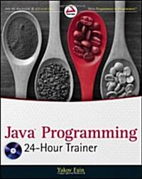 Java Programming 24-Hour Trainer [With DVD ROM] (Paperback)