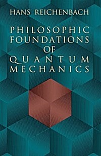 Philosophic Foundations of Quantum Mechanics (Paperback, Revised)