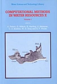 Computational Methods in Water Resources X (Hardcover)