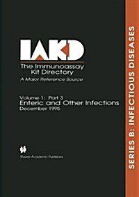 The Immunoassay Kit Directory: Volume 1: Part 3 December 1995 (Paperback, 1995)