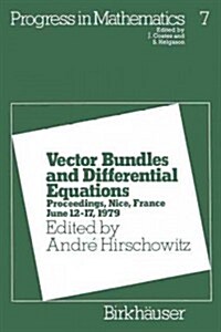 Vector Bundles and Differential Equations: Proceedings, Nice, France June 12-17, 1979 (Paperback, 1980)