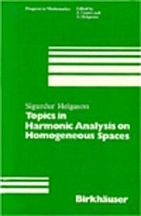 Topics in Harmonic Analysis on Homogeneous Spaces (Hardcover)