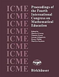 Proceedings of the Fourth International Congress on Mathematical Education (Paperback, 1983)