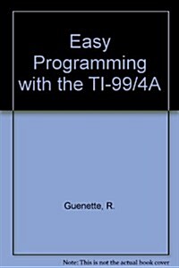 Easy Programming With the Ti-99/4A (Paperback)